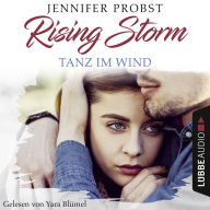 Tanz im Wind - Rising-Storm-Reihe 4 (Ungekürzt)