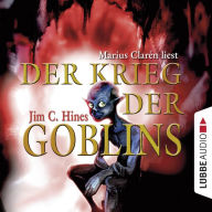 Der Krieg der Goblins, Teil 3 (Gekürzt) (Abridged)