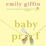 Baby Proof: A Novel (Abridged)