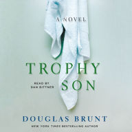 Trophy Son: A Novel