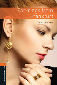 Ear-rings from Frankfurt: Oxford Bookworms Library Level 2