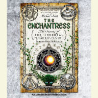The Enchantress: The Secrets of the Immortal Nicholas Flamel