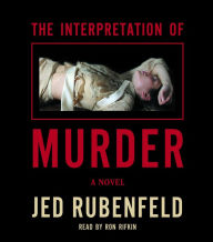 The Interpretation of Murder : A Novel