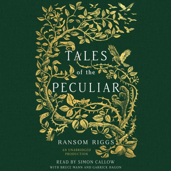 Tales of the Peculiar : Miss Peregrine's Peculiar Children