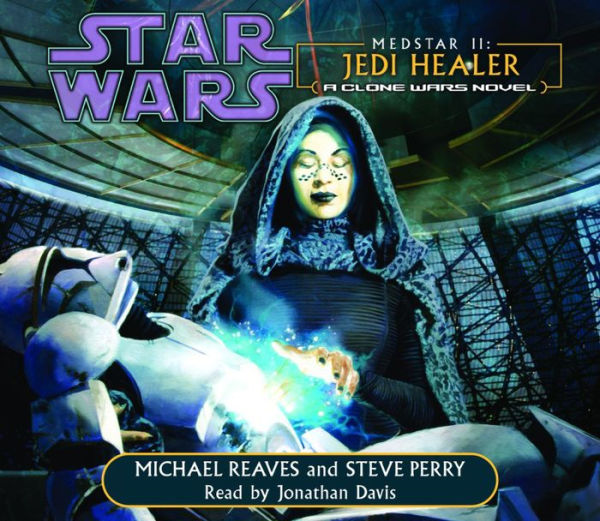 Star Wars: MedStar II: Jedi Healer: A Clone Wars Novel (Abridged)
