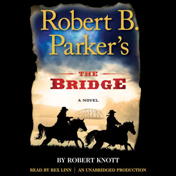 Robert B. Parker's The Bridge: A Novel