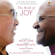 The Book of Joy : Lasting Happiness in a Changing World