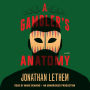 A Gambler's Anatomy: A Novel