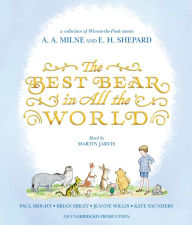 The Best Bear in All the World: A Collection of Winnie-the-Pooh Stories