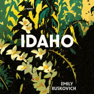 Idaho: A Novel