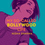 My So-Called Bollywood Life