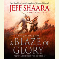 A Blaze of Glory: A Novel of the Battle of Shiloh