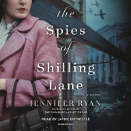 The Spies of Shilling Lane: A Novel