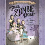 A Small Zombie Problem (Zombie Problems Series #1)