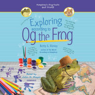 Exploring According to Og the Frog (Og the Frog Series #2)