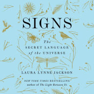 Signs: The Secret Language of the Universe