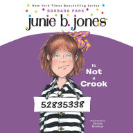 Junie B. Jones is Not a Crook : Junie B. Jones #9