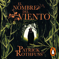 nombre del viento, El