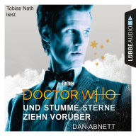 Doctor Who - Und stumme Sterne ziehn vorüber (Gekürzt) (Abridged)