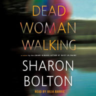 Dead Woman Walking: A Novel