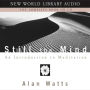 Still the Mind: An Introduction to Meditation