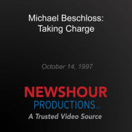 Michael Beschloss: Taking Charge