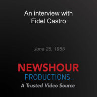 An interview with Fidel Castro