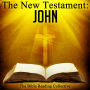 The New Testament: John