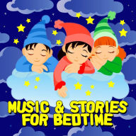 Music & Stories for Bedtime