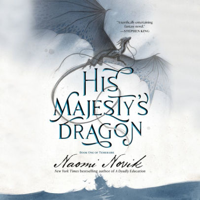 Title: His Majesty's Dragon (Temeraire Series #1), Author: Naomi Novik, David Thorn