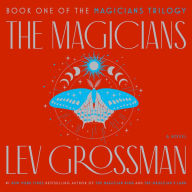 The Magicians: A Novel