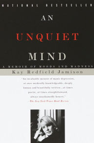 An Unquiet Mind: A Memoir of Moods and Madness (Abridged)