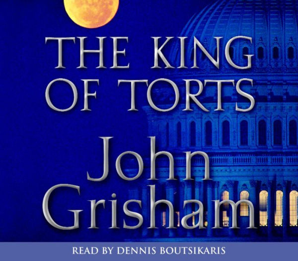 The King of Torts: A Novel