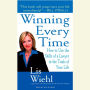 Winning Every Time: How to Use the Skills of a Lawyer in the Trials of Your Life (Abridged)