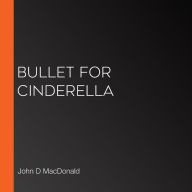 Bullet for Cinderella