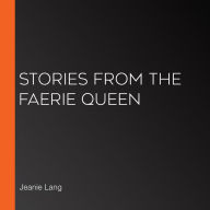 Stories from the Faerie Queen