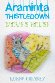 Araminta Thistledown Moves House: ---