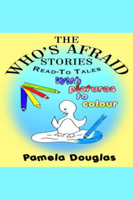 The Who's Afraid Stories