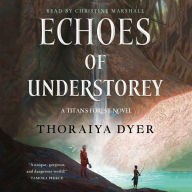 Echoes of Understorey: A Titan's Forest Novel