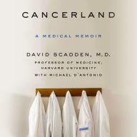 Cancerland: A Medical Memoir