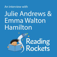 An Interview with Julie Andrews and Emma Walton Hamilton