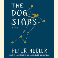 The Dog Stars: A Novel