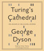 Turing's Cathedral: The Origins of the Digital Universe