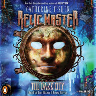 The Dark City: Relic Master, Book One