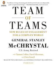 Team of Teams: New Rules of Engagement for a Complex World