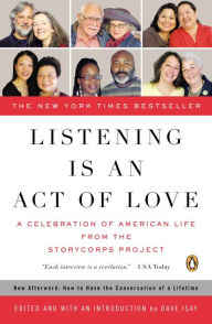 Listening Is an Act of Love: A Celebration of American Life from the StoryCorps Project (Abridged)