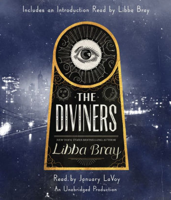 Title: The Diviners, Author: Libba Bray, January LaVoy