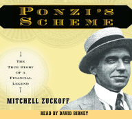 Ponzi's Scheme: The True Story of a Financial Legend (Abridged)
