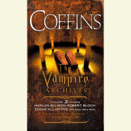 Coffins: The Vampire Archives, Volume 3