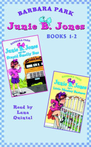 Junie B. Jones, Books 1-2: Junie B. Jones and the Stupid Smelly Bus & Junie B. Jones and a Little Monkey Business